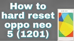 How to hard reset oppo neo 5 (1201) - Durasi: 5.19. How to hard reset oppo neo 5 (1201) - Durasi: 5.19.