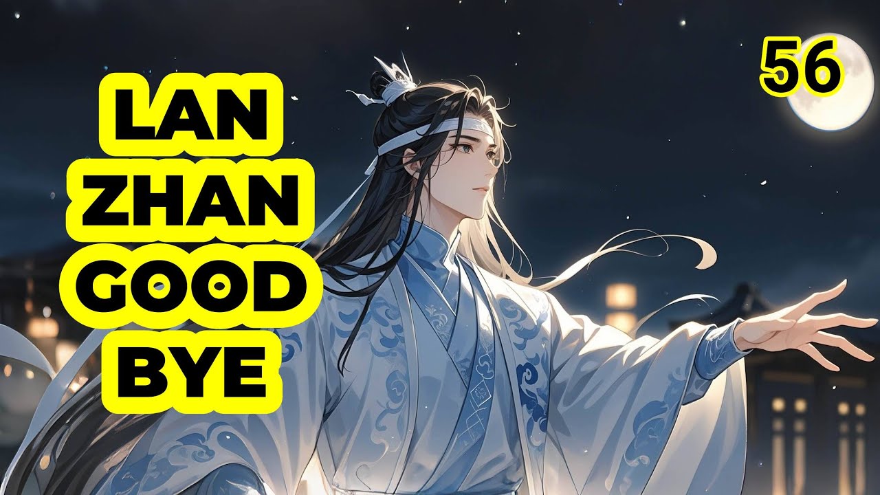 WWX stole LWJ mother's relic and left Yunshen |Way of Couple EP 56! MDZS Wangxian fanfic