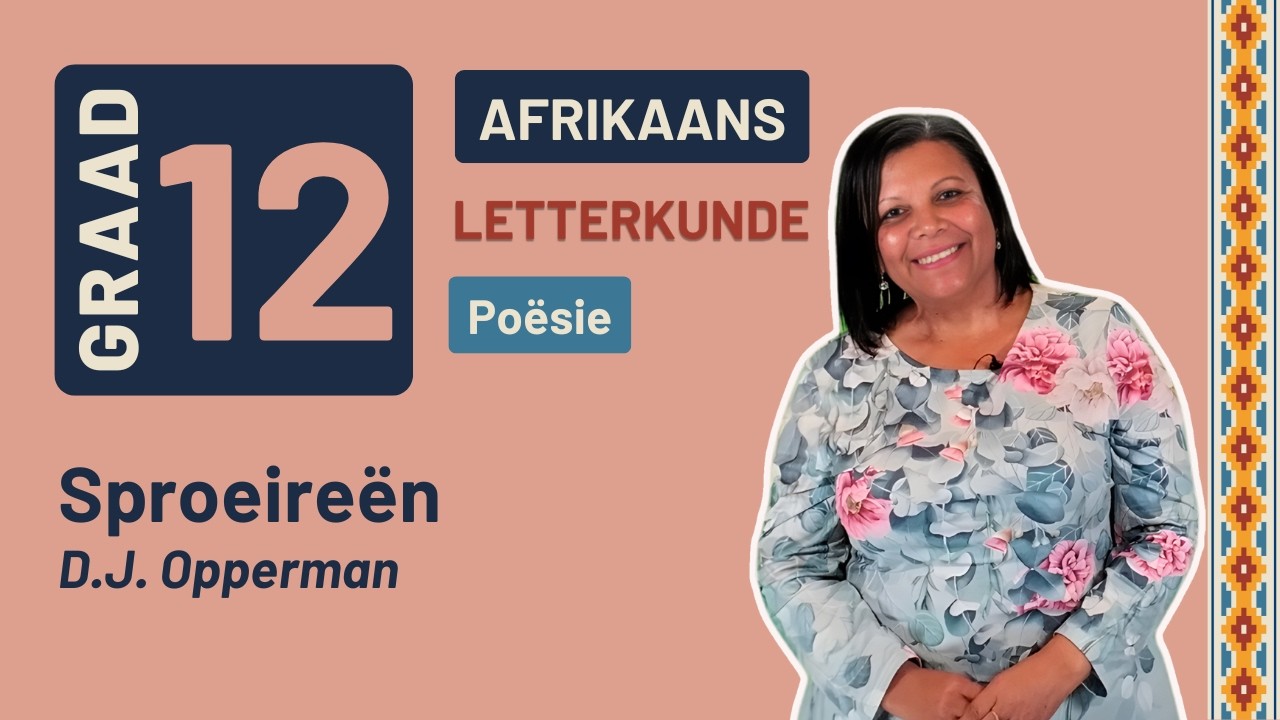 Gr12 Afrikaans: First Additional Language Literacy | Sproeireën - D.J. Opperman