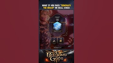 What if you pass the 99 skill check "Dominate the Brain" | Baldur’s Gate 3