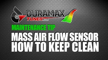 MASS AIR FLOW SENSOR - HOW TO KEEP CLEAN by Duramaxtuner