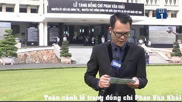 Toàn cảnh Lễ tang cố Thủ tướng Phan Văn Khải