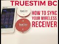 Truestim bc  how to sync your wireless receiver