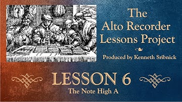 Unit 6,  Book 1  Alto Recorder Lessons Project  Kenneth Sribnick