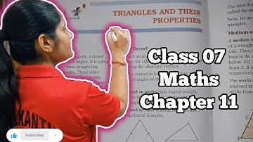 🎯Class 7 Maths Chapter 11 Triangles and Their Properties Full Chapter Explanation | NCERT Solutions