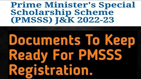 PMSSS 2022-23What Documents Are Required At Time Of PMSSS Registration/is Neet Score Card Required.