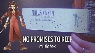 No Promises to Keep (FFVII Rebirth) unofficial (real) music box