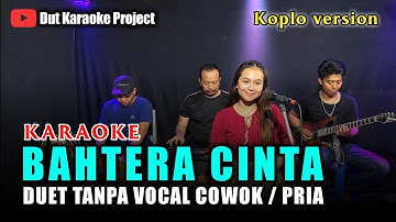 BAHTERA CINTA KARAOKE TANPA VOCAL COWOK/PRIA VERSI KOPLO