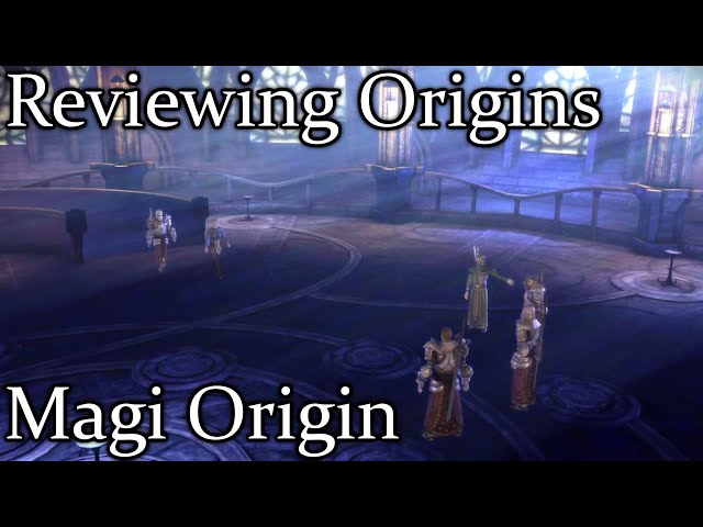 Reviewing Origins in Dragon Age: Origins - Magi Origin 