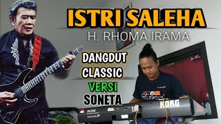 ISTRI SALEHA BY (RHOMA IRAMA) SET PA 700 ALA SONETA