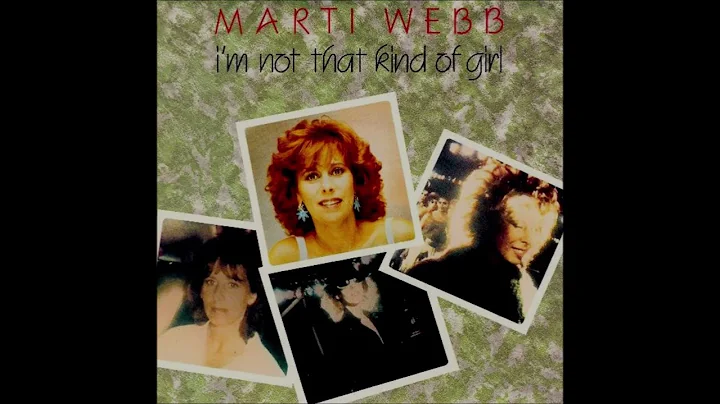 MARTI WEBB - I'M NOT THAT KIND OF GIRL (aus dem Jahr 1982)