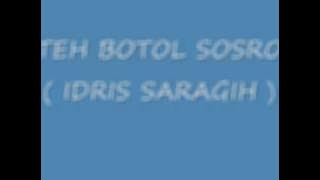 TEH BOTOL SOSRO cipt Idris Saragih