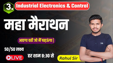Industrial Electronics & Control महा मैराथन//Part-3//IEC 4th semester by Rahul Sir//study powerpoint