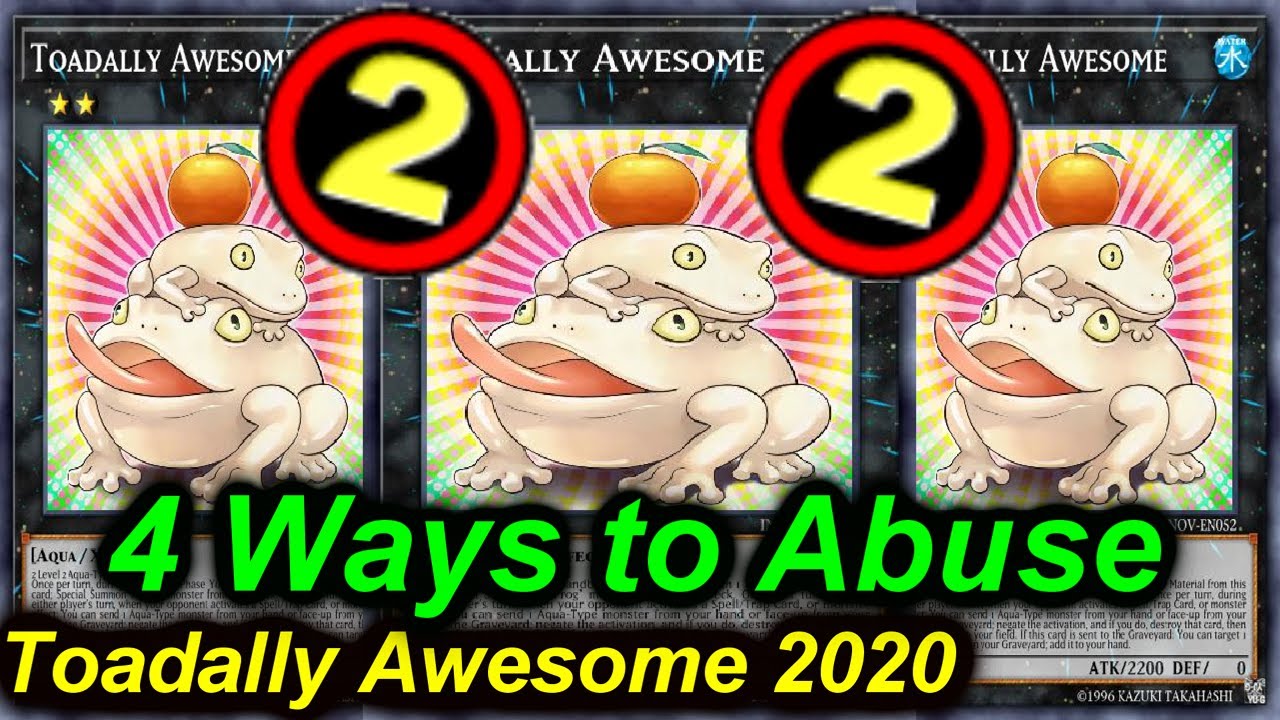 【YGOPRO】TOADALLY AWESOME AT 2 - 4 DECKS THAT CAN ABUSE IT - NEW BANLIST Sept.2020