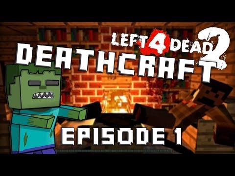 DeathCraft : Minecraft dans Left 4 Dead -  Episode 1