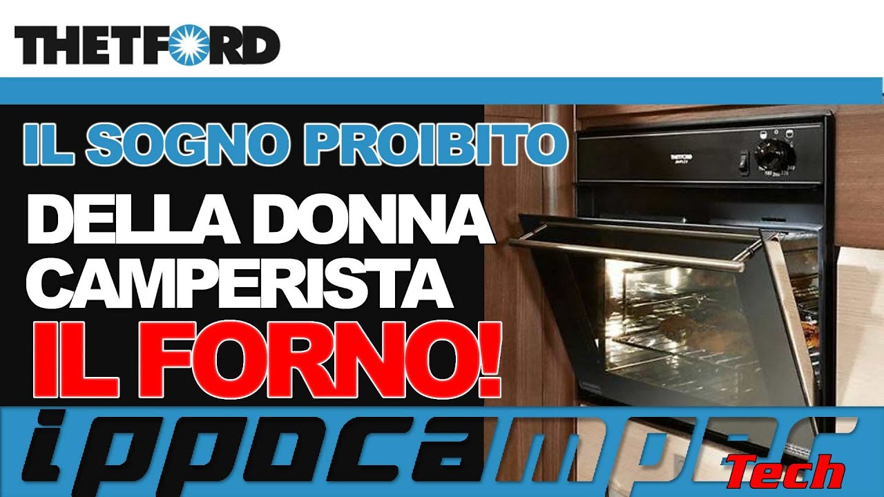 Il Forno in Camper: Il sogno Proibito della donna Camperista.!!! - YouTube
