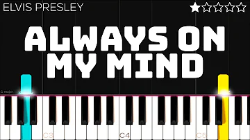 Elvis Presley - Always On My Mind | EASY Piano Tutorial