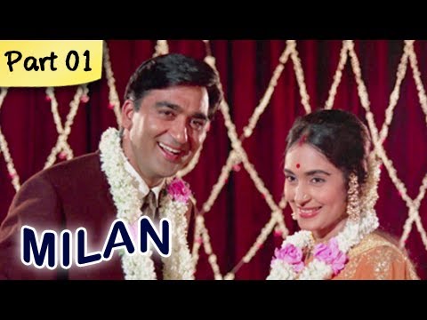Milan - Part 1 Of 12 - Classic Romantic Hindi Blockbuster Movie - Sunil Dutt, Nutan
