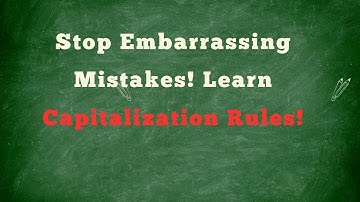Master Capitalization Rules in English: Easy Guide for Beginners (2024)