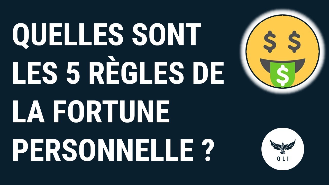 #10 - QUELLES SONT LES 5 RÈGLES DE LA FORTUNE PERSONNELLE ?