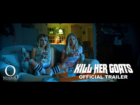 Official Kill Her Goats Trailer