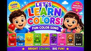 🌈 Learn Colors for Kids | Educational Video for Kids | Learn While Having Fun