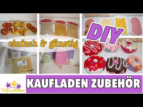 KAUFLADEN ZUBEHÖR selber machen - schnell, einfach & günstig! / Täglich Mama