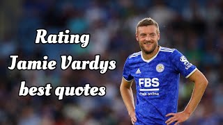 Rating your favourite players quotes part 7￼(Vardy edition)
