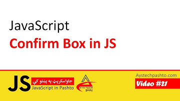 21. Confirm Box in JavaScript | JavaScript | JavaScript in Pashto