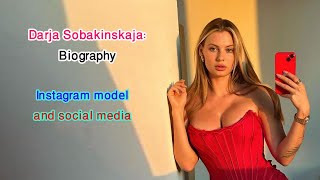Darja Sobakinskaja: Biography A Renowned Model From France | Instagram model and social media