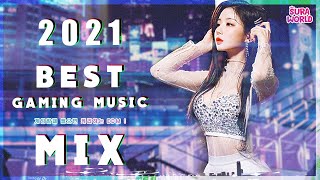 #30 게임할때 들으면 캐리하는 노래 모음.ZIP | ⭐2021 Best Gaming EDM⭐ | DJ  SURA ( 수라 )