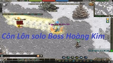 [VLTK Offline] Test dame phái Côn Lôn - Một mình solo boss Hoàng Kim