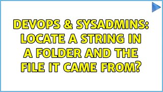 Famous DevOps & SysAdmins: Locate a string in a folder and the file it came from? (2 Solutions!!) Net Worth