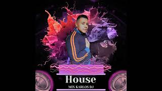 HOUSE MIX-KARLOS DJ