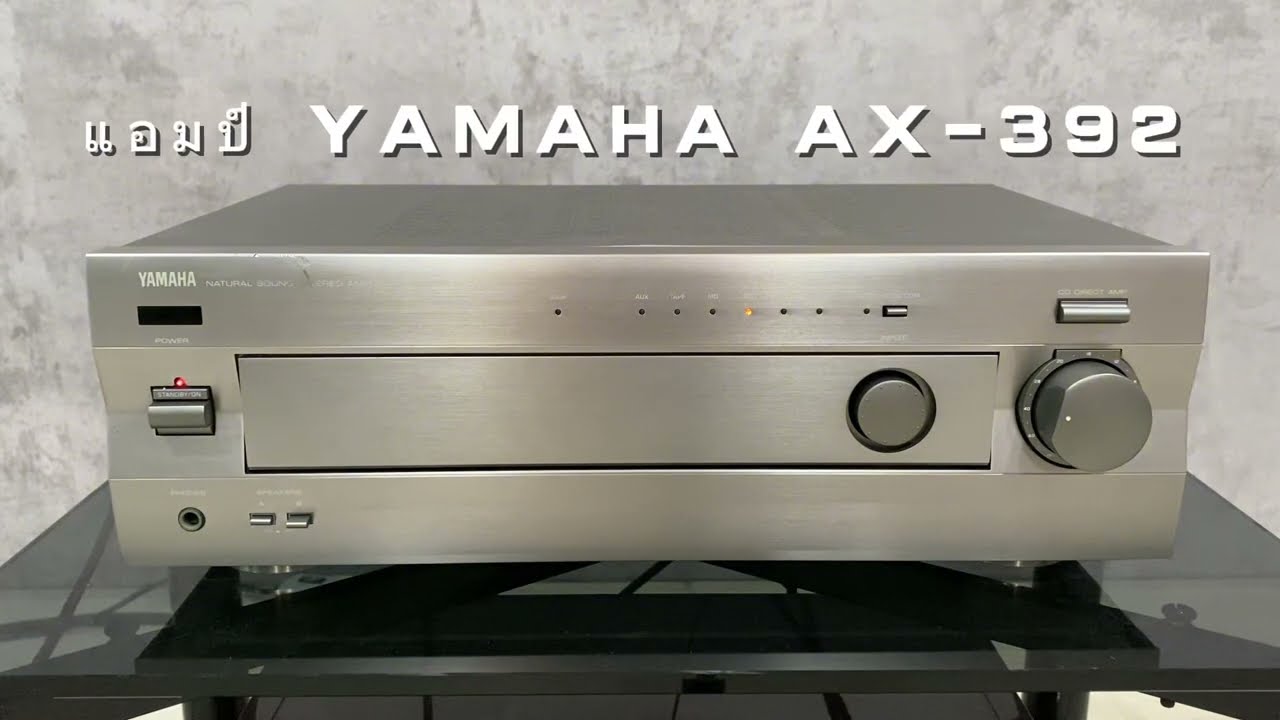 แอมป์ YAMAHA AX-392 - YouTube