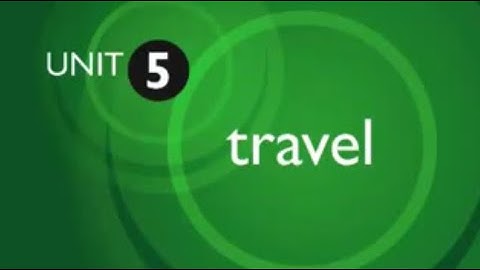 Speakout 2ndE - Pre-Intermediate - DVD Interview Unit 5: Travel