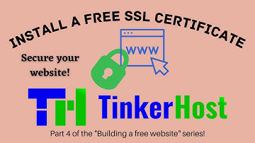 Creating & Installing a Free SSL Security Certificate on TinkerHost [Official Video]