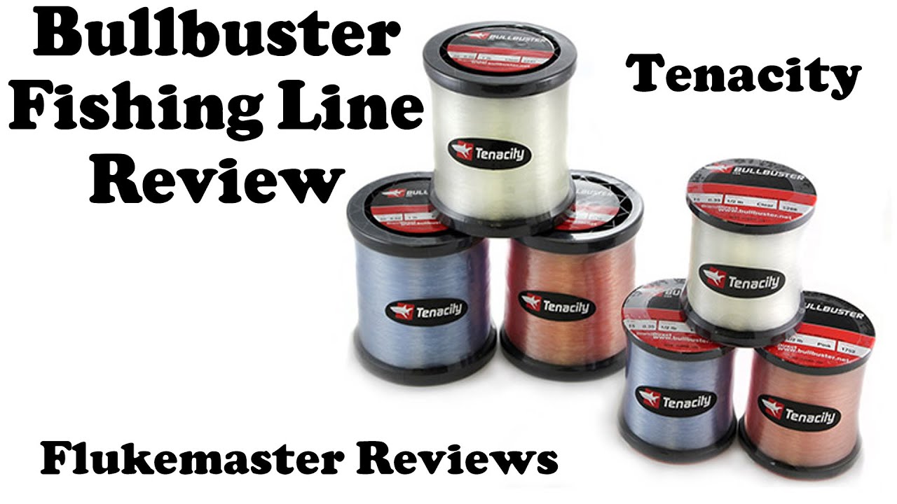 Bullbuster Fishing Line Review 