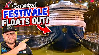 Carnival Festivale FLOATS OUT! Carnival’s Newest Mega Ship Is Finally in the Water!