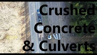 Driveway Crushed Concrete &amp; Culvert Installation