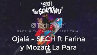 SECH - Ojalá Ft. Farina, Mozart La Para