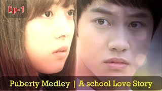 Puberty Medley | Ep01 | School love story | Explained in Hindi