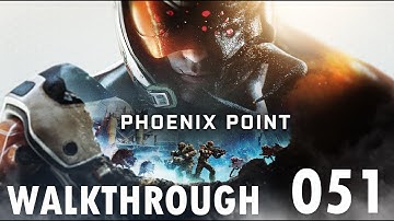 Phoenix Point - Walkthrough Part 51: Infestations are tough