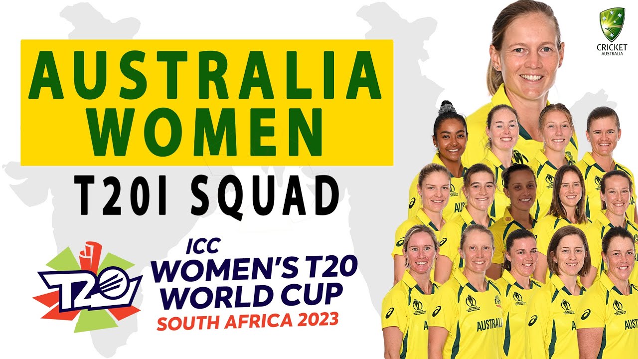 AUSTRALIA WOMEN'S T20I Squad For T20I Women's World cup 2023 ICC