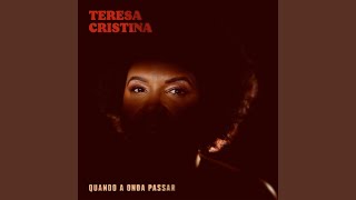 Quando A Onda Passar - Teresa Cristina