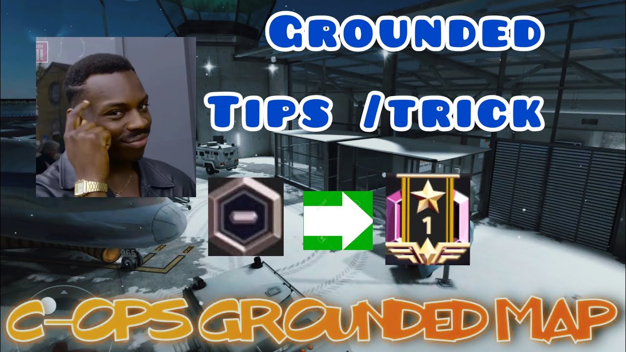 Tips/tricks for Grounded(Critical Ops)