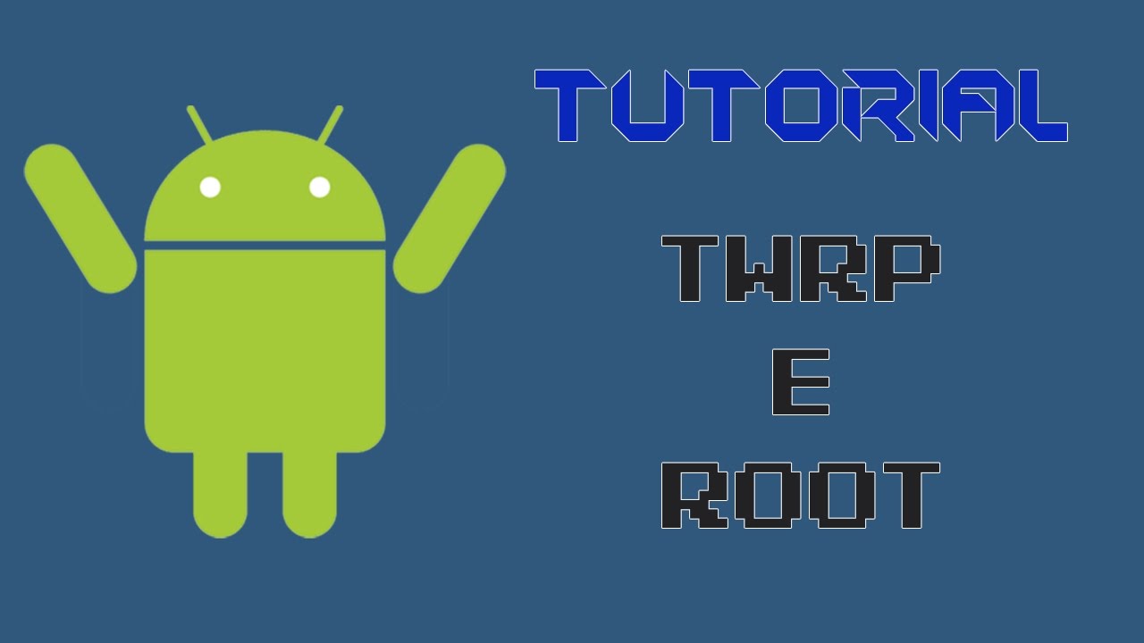 [TUTORIAL] Android #03 - Come installare TWRP e Root - YouTube
