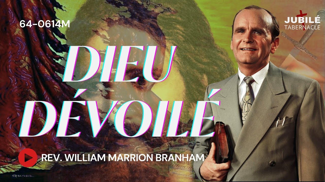 64-0614M - Dieu dévoilé | Prophète William Marrion Branham