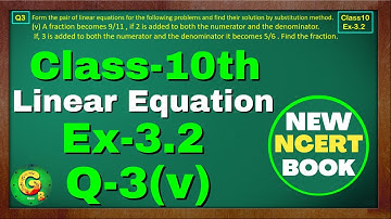 Class-10, Ex-3.2 Q3 (v) Linear Equation | New NCERT Math Book | Chapter3 CBSE Green Board Classes