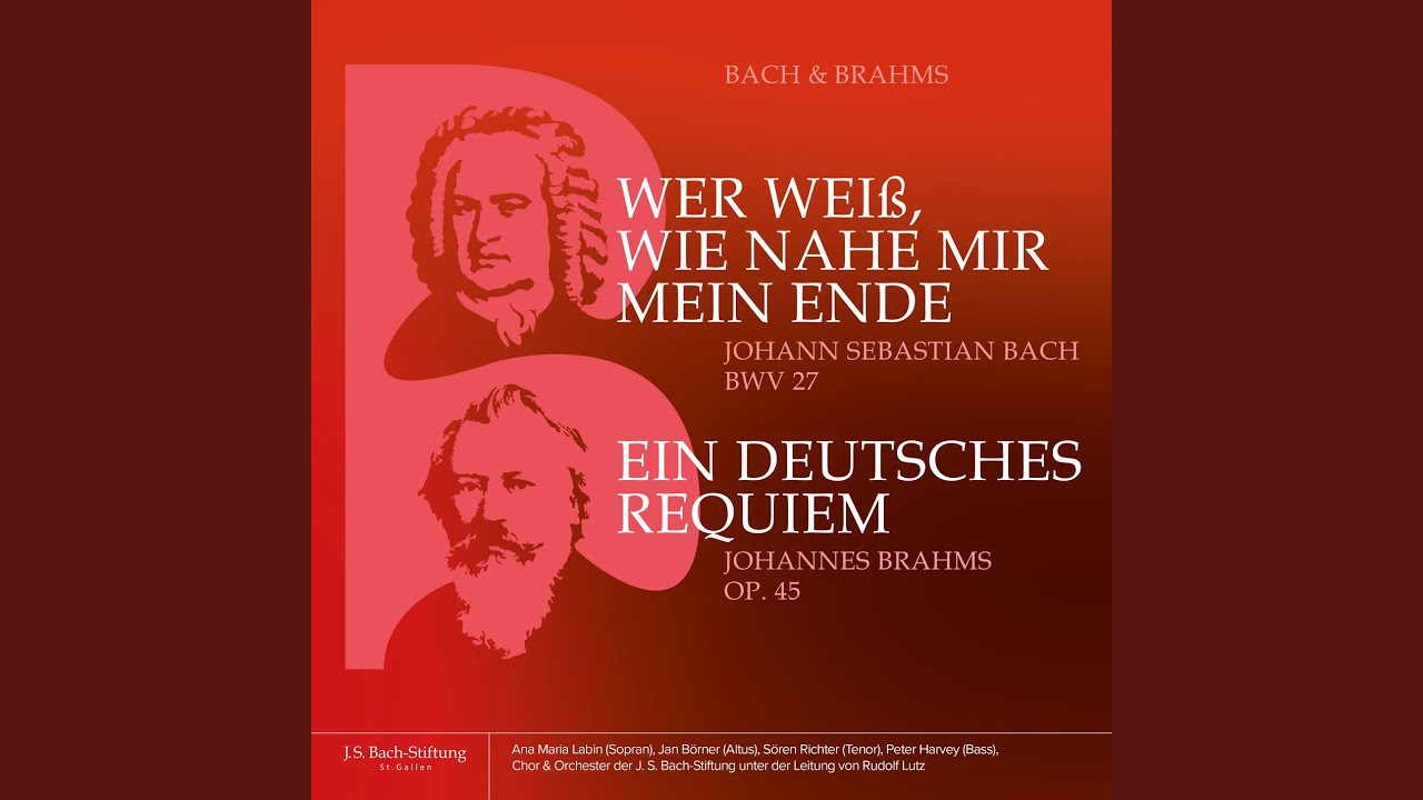 Obejrzyj Ein deutsches Requiem, Op. 45: IV. Wie lieblich sind deine Wohnungen w YouTube Obejrzyj Ein deutsches Requiem, Op. 45: IV. Wie lieblich sind deine Wohnungen w YouTube